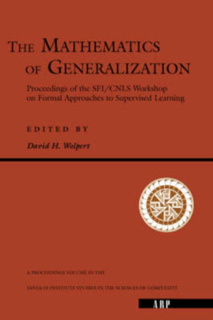 Book cover of: Mathematics Of Generalization. By: David H. Wolpert