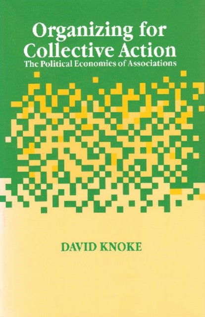 Book cover of: Organizing for Collective Action