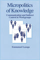 Book cover of: Micropolitics of Knowledge