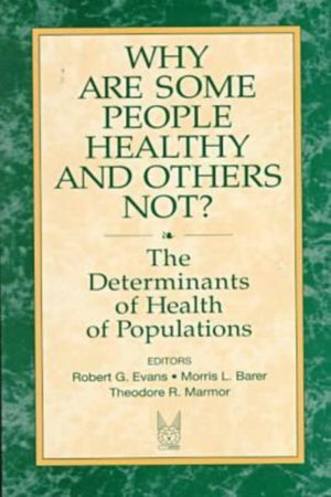 Why are Some People Healthy and Others Not?
