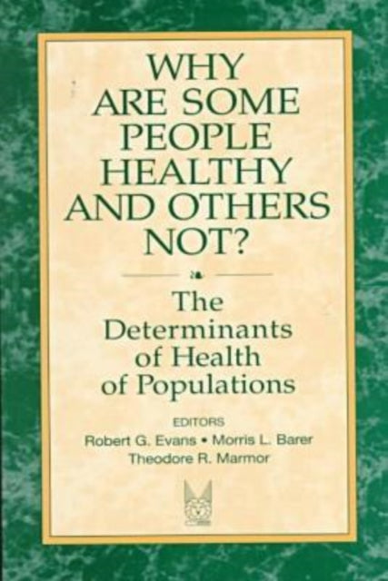 Book cover of: Why are Some People Healthy and Others Not?