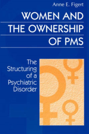 Women and the Ownership of PMS