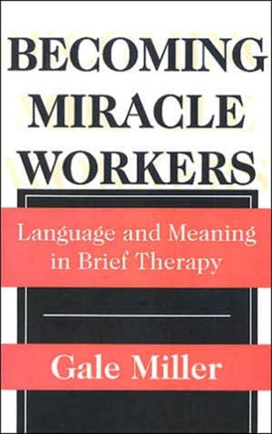 Becoming Miracle Workers