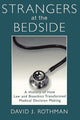 Book cover of: Strangers at the Bedside. By: David Rothman