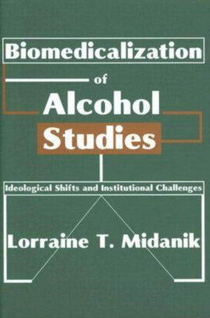 Biomedicalization of Alcohol Studies