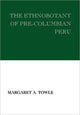 Book cover of: Ethnobotany of Pre-Columbian Peru. By: Margaret Towle