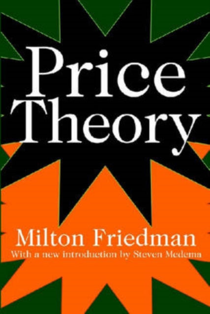 Book cover of: Price Theory. By: Milton Friedman