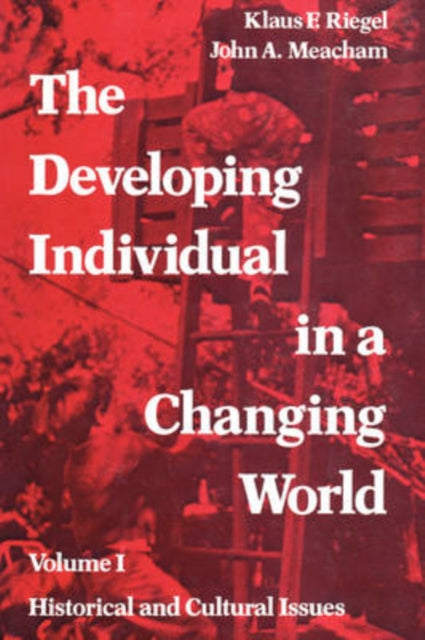 Book cover of: Developing Individual in a Changing World