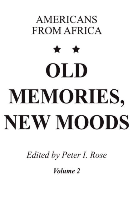 Book cover of: Old Memories, New Moods. By: Peter I. Rose