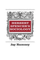Book cover of: Herbert Spencer's Sociology. By: Jay Rumney