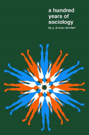 A Hundred Years of Sociology