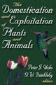 Book cover of: Domestication and Exploitation of Plants and Animals. By: Research Seminar in Archaeology and Related Subjects (1968 London University)