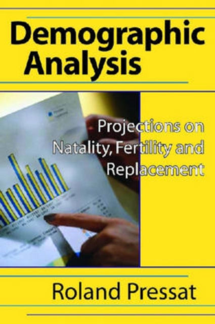 Book cover of: Demographic Analysis. By: Roland Pressat
