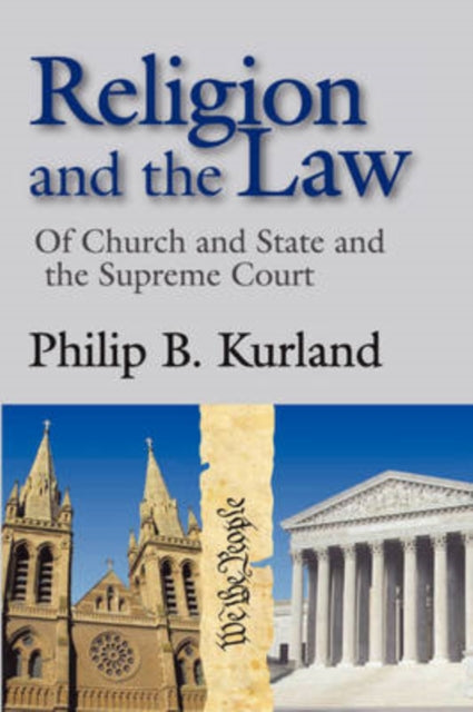 Book cover of: Religion and the Law. By: Philip B. Kurland