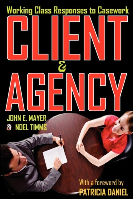 Book cover of: Client and Agency. By: John E. Mayer