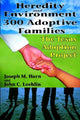 Book cover of: Heredity and Environment in 300 Adoptive Families. By: Joseph M. Horn