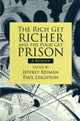 Book cover of: Rich Get Richer and the Poor Get Prison. By: Jeffrey H. Reiman
