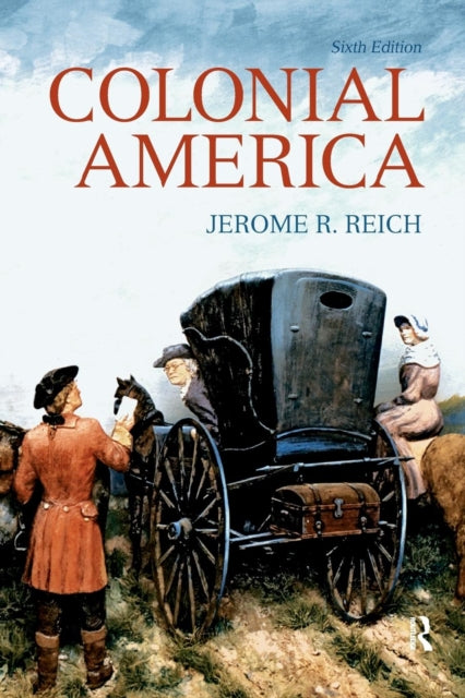 Book cover of: Colonial America. By: Jerome R. Reich