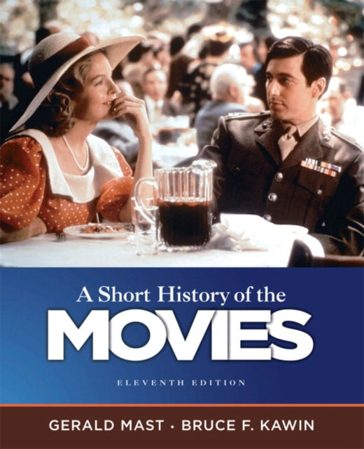 Book cover of: Short History of the Movies, A. By: Gerald Mast