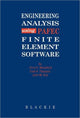Book cover of: Engineering Analysis using PAFEC Finite Element Software. By: C H Woodford