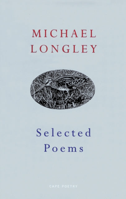 Book cover of: Selected Poems. By: Michael Longley