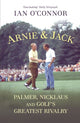 Book cover of: Arnie & Jack. By: Ian O'Connor