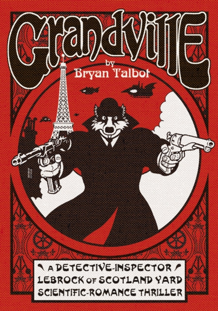 Book cover of: Grandville. By: Bryan Talbot