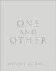 Book cover of: One and Other. By: Antony Gormley