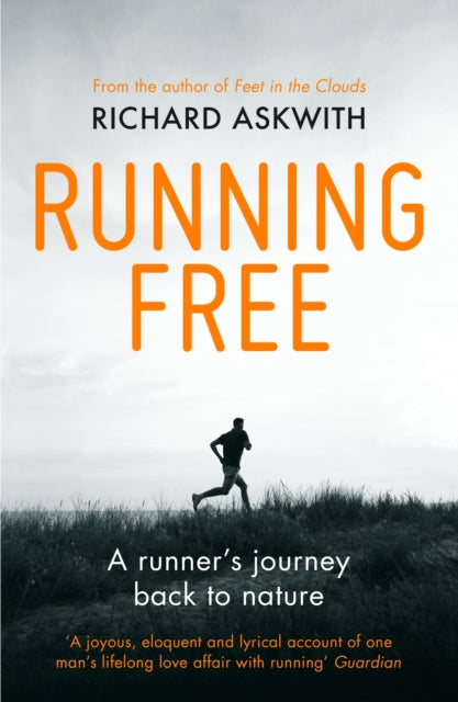 Book cover of: Running Free. By: Richard Askwith