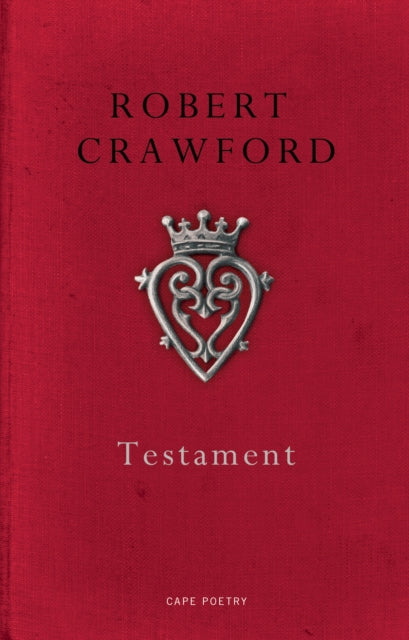 Book cover of: Testament. By: Robert Crawford