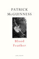 Book cover of: Blood Feather. By: Patrick McGuinness