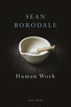 Book cover of: Human Work. By: Sean Borodale