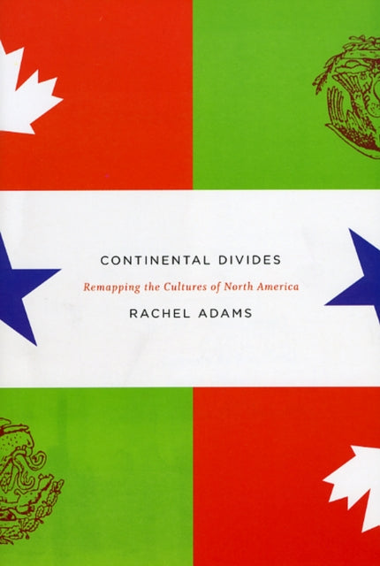Book cover of: Continental Divides. By: Rachel Adams