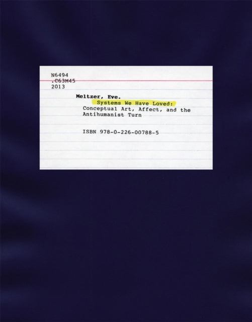 Book cover of: Systems We Have Loved. By: Eve Meltzer