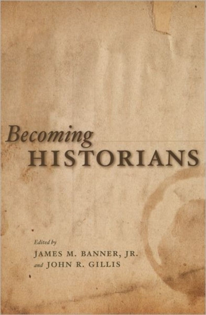 Book cover of: Becoming Historians