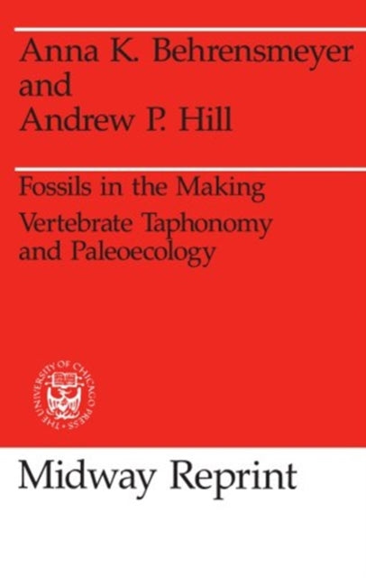 Book cover of: Fossils in the Making. By: Anna K. Behrensmeyer