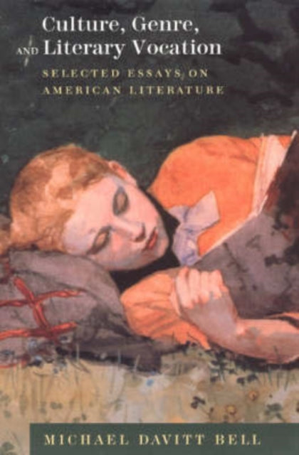 Book cover of: Culture, Genre, and Literary Vocation. By: Michael Davitt Bell