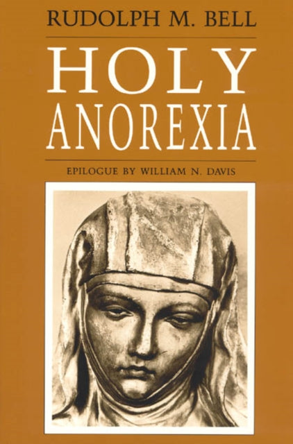 Book cover of: Holy Anorexia. By: Rudolph M. Bell