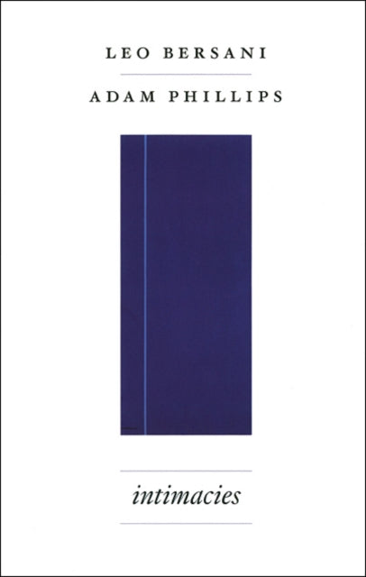 Book cover of: Intimacies. By: Leo Bersani