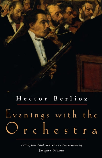 Book cover of: Evenings with the Orchestra. By: Hector Berlioz