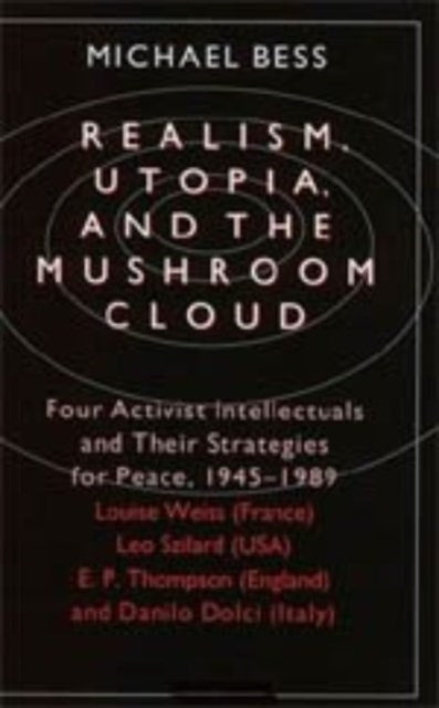 Book cover of: Realism, Utopia, and the Mushroom Cloud