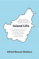 Book cover of: Island Life. By: Alfred Russel Wallace