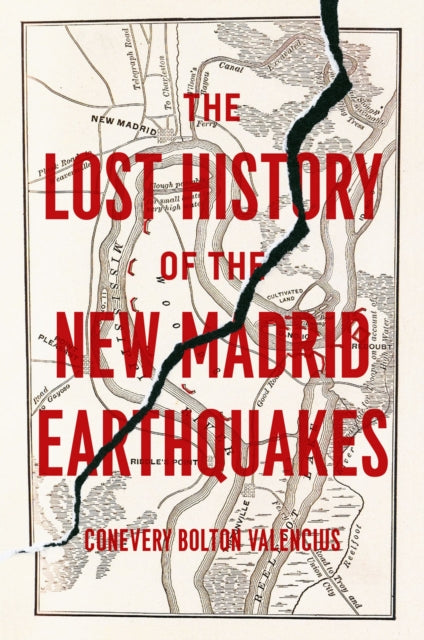 Book cover of: Lost History of the New Madrid Earthquakes