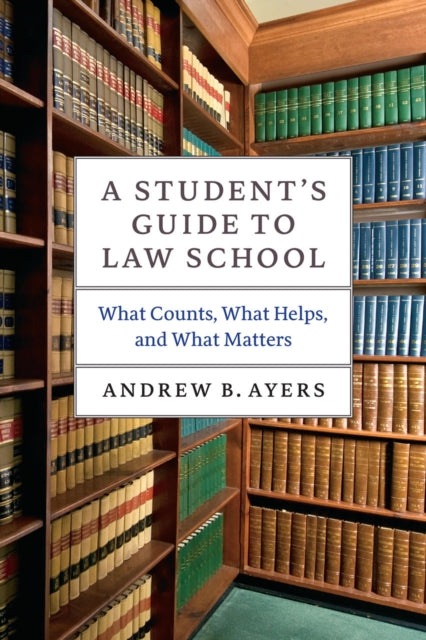 Book cover of: Student's Guide to Law School. By: Andrew B. Ayers