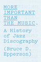 Book cover of: More Important Than the Music