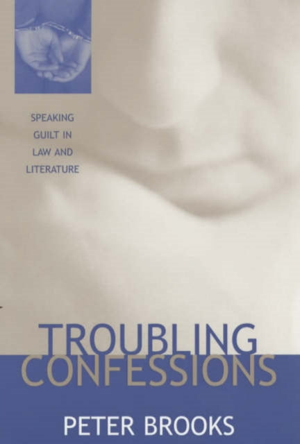 Book cover of: Troubling Confessions. By: Peter Brooks
