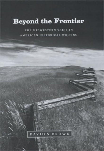 Book cover of: Beyond the Frontier. By: David S. Brown