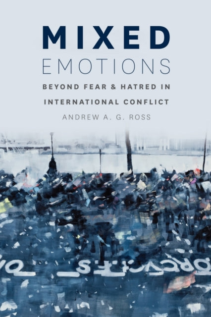 Book cover of: Mixed Emotions. By: Andrew A. G. Ross