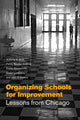 Book cover of: Organizing Schools for Improvement