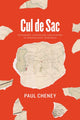 Book cover of: Cul de Sac. By: Paul Cheney